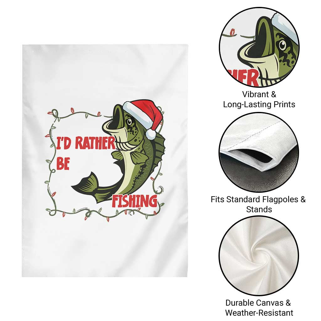 Christmas Fisherman Holiday Gift Garden Flag Id Rather Be Fishing - Wonder Print Shop
