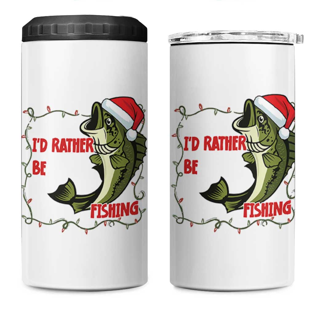 Christmas Fisherman Holiday Gift 4 in 1 Can Cooler Tumbler Id Rather Be Fishing