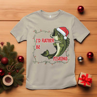 Christmas Fisherman Holiday Gift T Shirt Id Rather Be Fishing - Wonder Print Shop