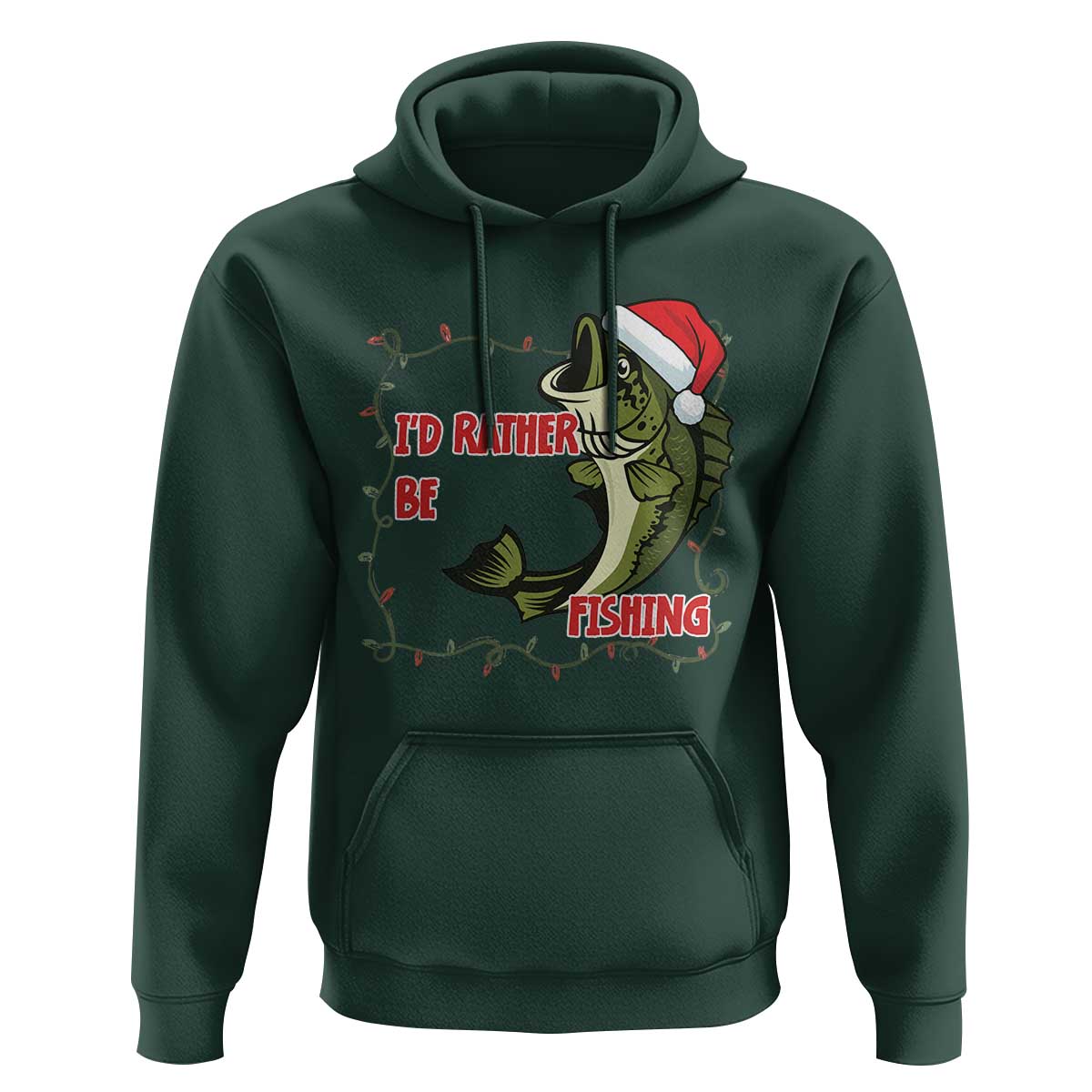 Christmas Fisherman Holiday Gift Hoodie Id Rather Be Fishing - Wonder Print Shop