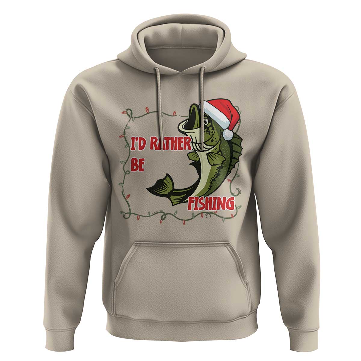 Christmas Fisherman Holiday Gift Hoodie Id Rather Be Fishing - Wonder Print Shop
