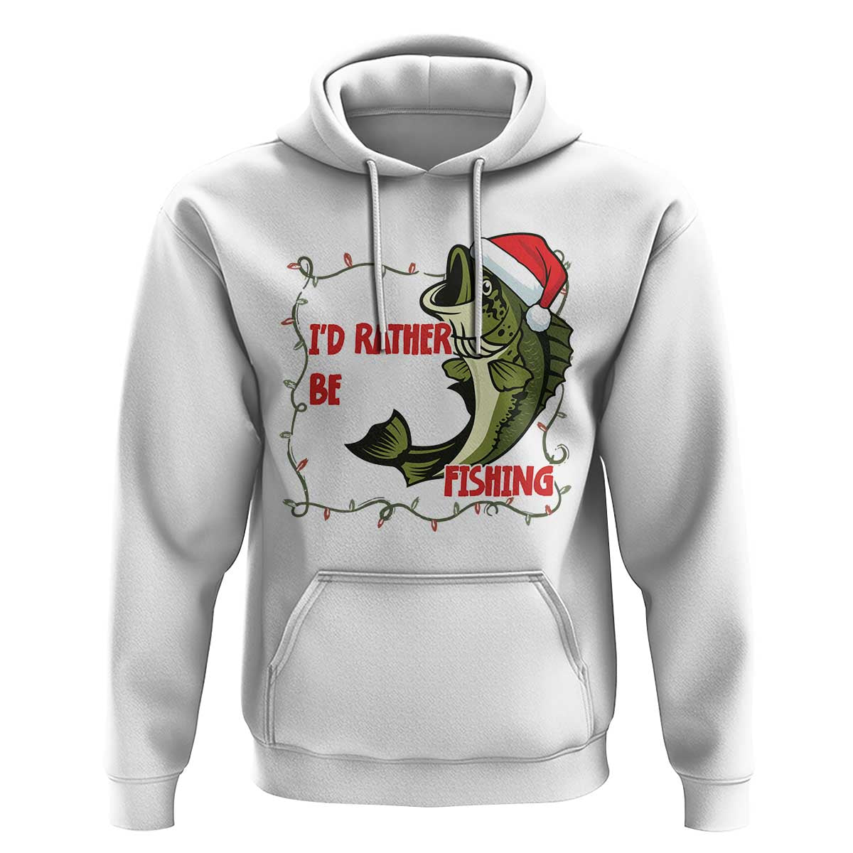 Christmas Fisherman Holiday Gift Hoodie Id Rather Be Fishing - Wonder Print Shop