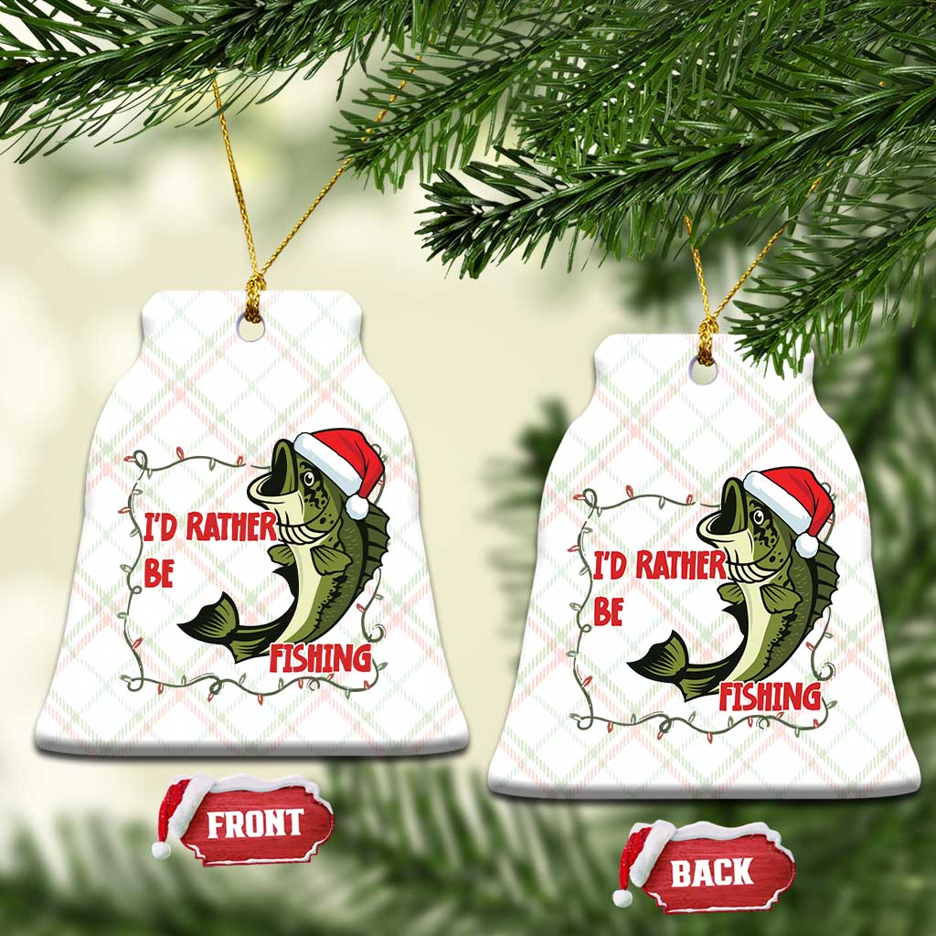 Xmas Fisherman Holiday Gift Ceramic Ornament Id Rather Be Fishing - Wonder Print Shop