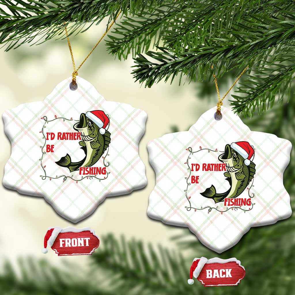 Xmas Fisherman Holiday Gift Ceramic Ornament Id Rather Be Fishing - Wonder Print Shop