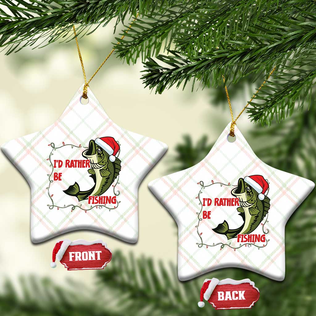 Xmas Fisherman Holiday Gift Ceramic Ornament Id Rather Be Fishing - Wonder Print Shop