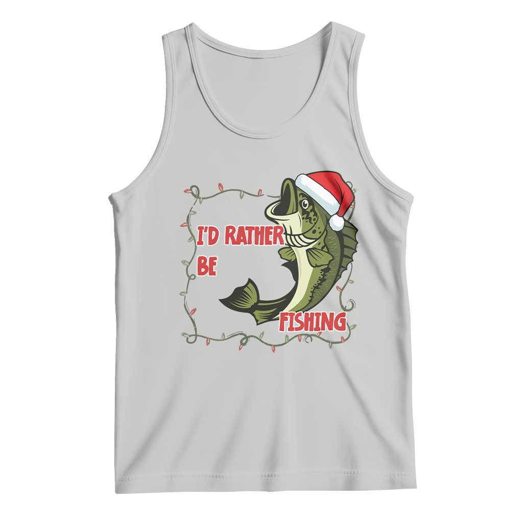 Christmas Fisherman Holiday Gift Tank Top Id Rather Be Fishing - Wonder Print Shop