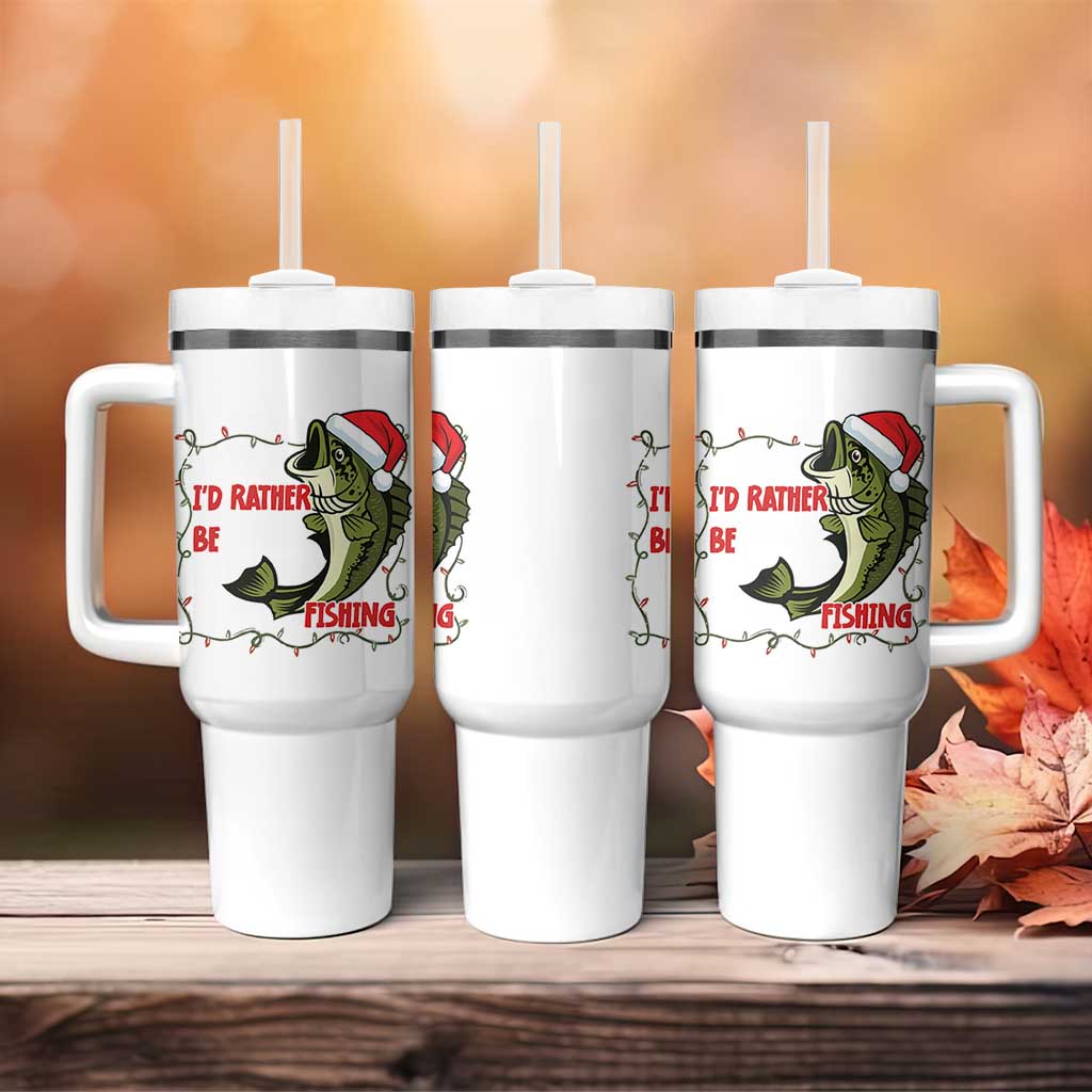 Christmas Fisherman Holiday Gift Tumbler With Handle Id Rather Be Fishing