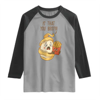 Funny French Fries Lover Raglan Shirt Is That You Bro - Wonder Print Shop