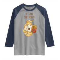 Funny French Fries Lover Raglan Shirt Is That You Bro - Wonder Print Shop