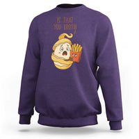 Funny French Fries Lover Sweatshirt Is That You Bro - Wonder Print Shop