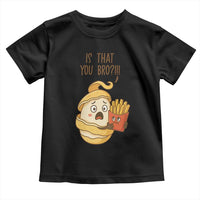 Funny French Fries Lover Toddler T Shirt Is That You Bro - Wonder Print Shop