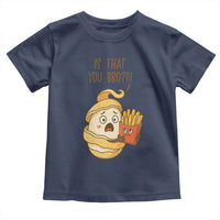 Funny French Fries Lover Toddler T Shirt Is That You Bro - Wonder Print Shop