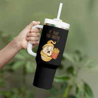 Funny French Fries Lover Tumbler With Handle Is That You Bro