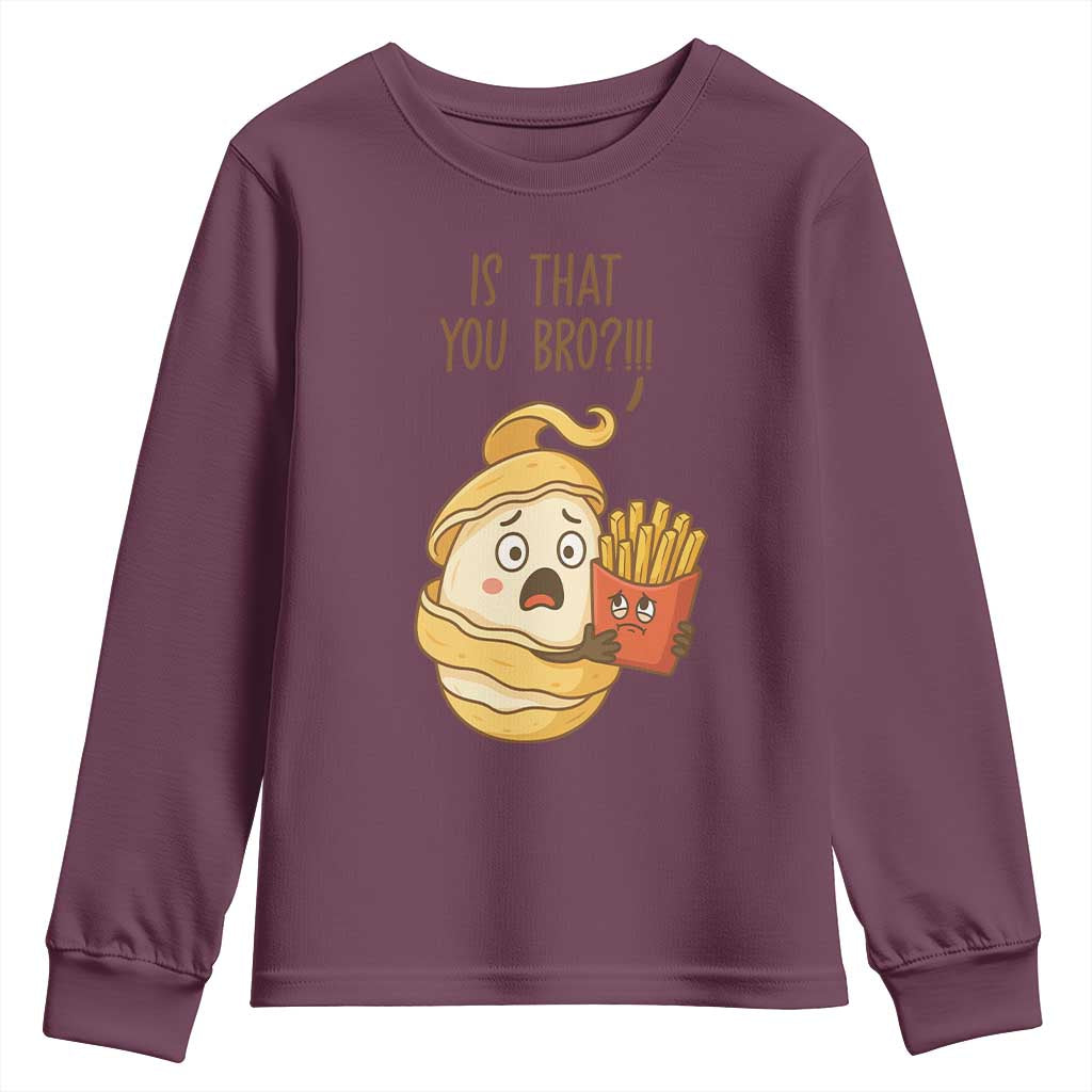 Funny French Fries Lover Youth Sweatshirt Is That You Bro - Wonder Print Shop