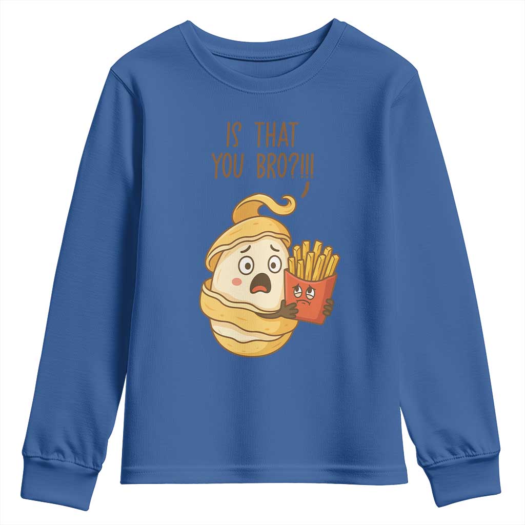 Funny French Fries Lover Youth Sweatshirt Is That You Bro - Wonder Print Shop