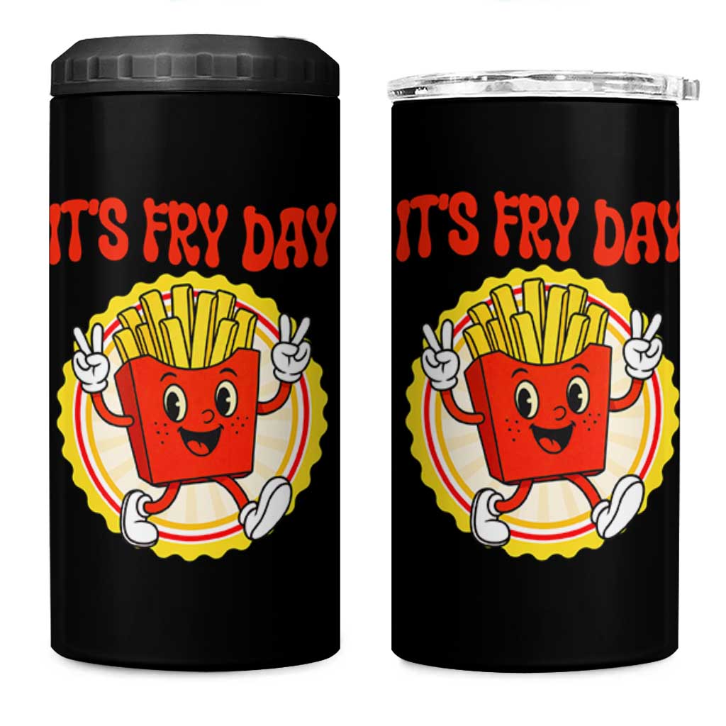 Funny French Fries Lover 4 in 1 Can Cooler Tumbler It Is Fry Day