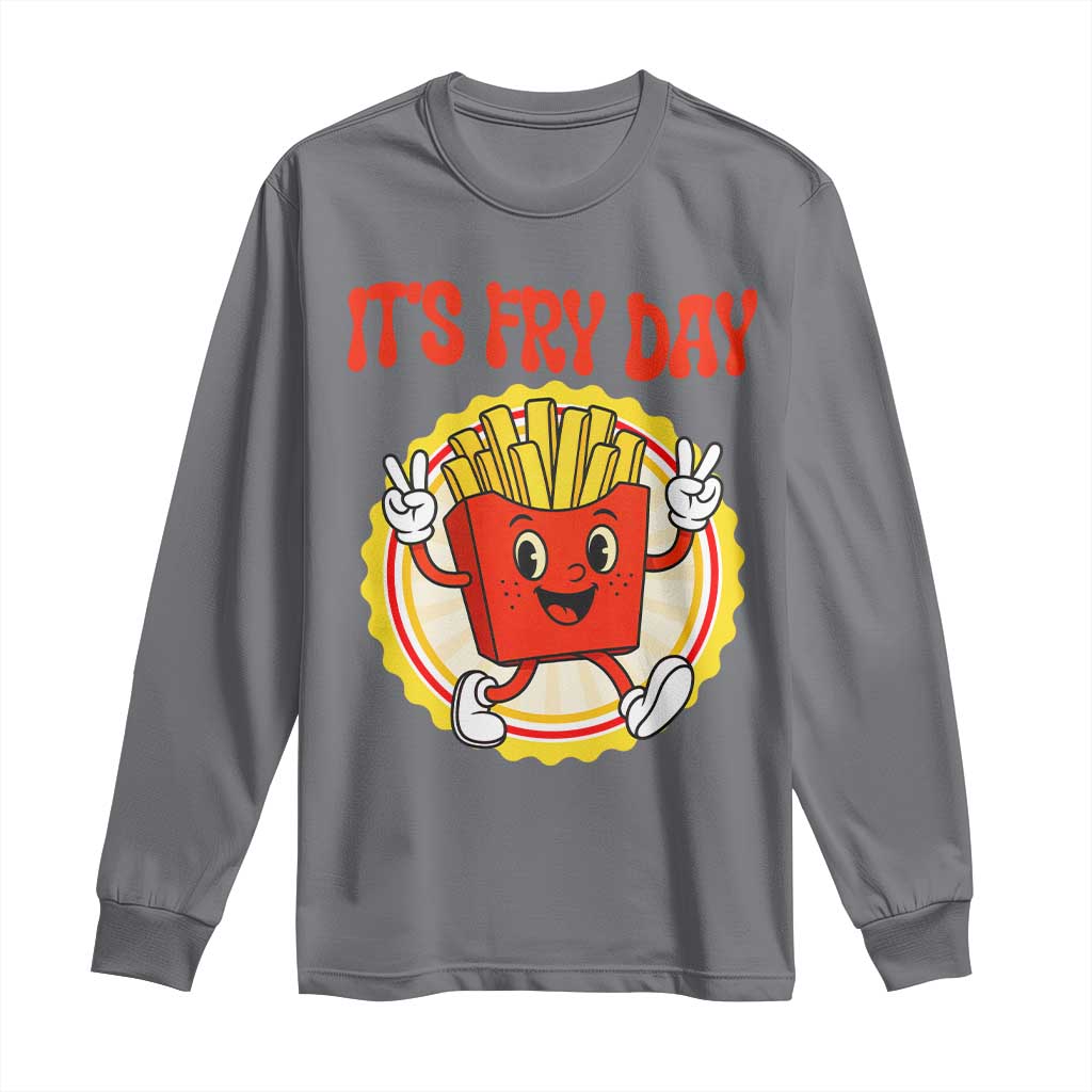 Funny French Fries Lover Long Sleeve Shirt It Is Fry Day - Wonder Print Shop