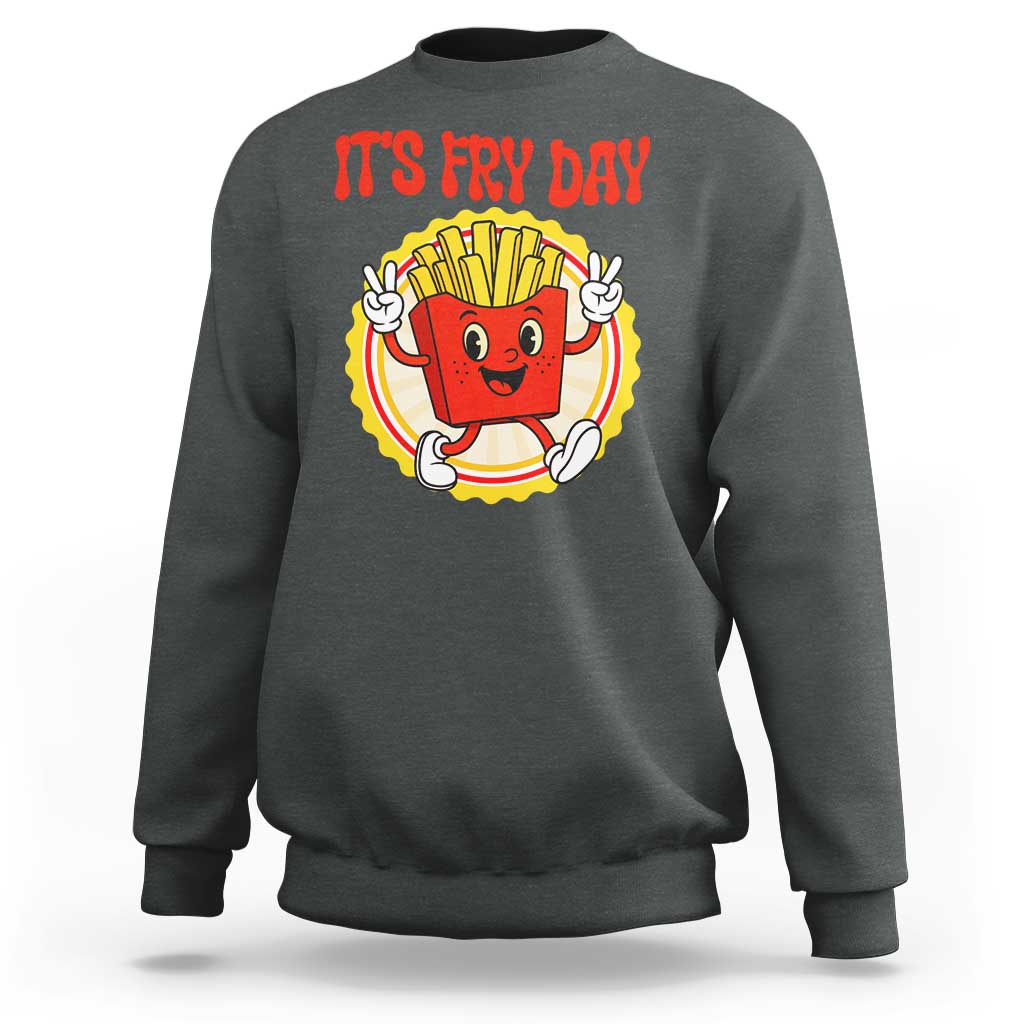 Funny French Fries Lover Sweatshirt It Is Fry Day - Wonder Print Shop