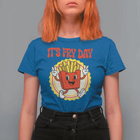 Funny French Fries Lover T Shirt For Women It Is Fry Day - Wonder Print Shop