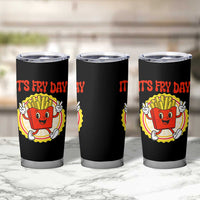 Funny French Fries Lover Tumbler Cup It Is Fry Day