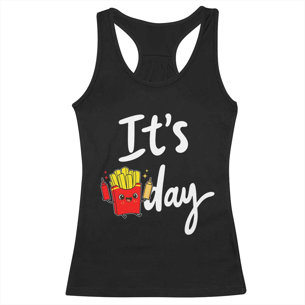 It Is Fry Day Racerback Tank Top Funny French Fries Lover Gift - Wonder Print Shop