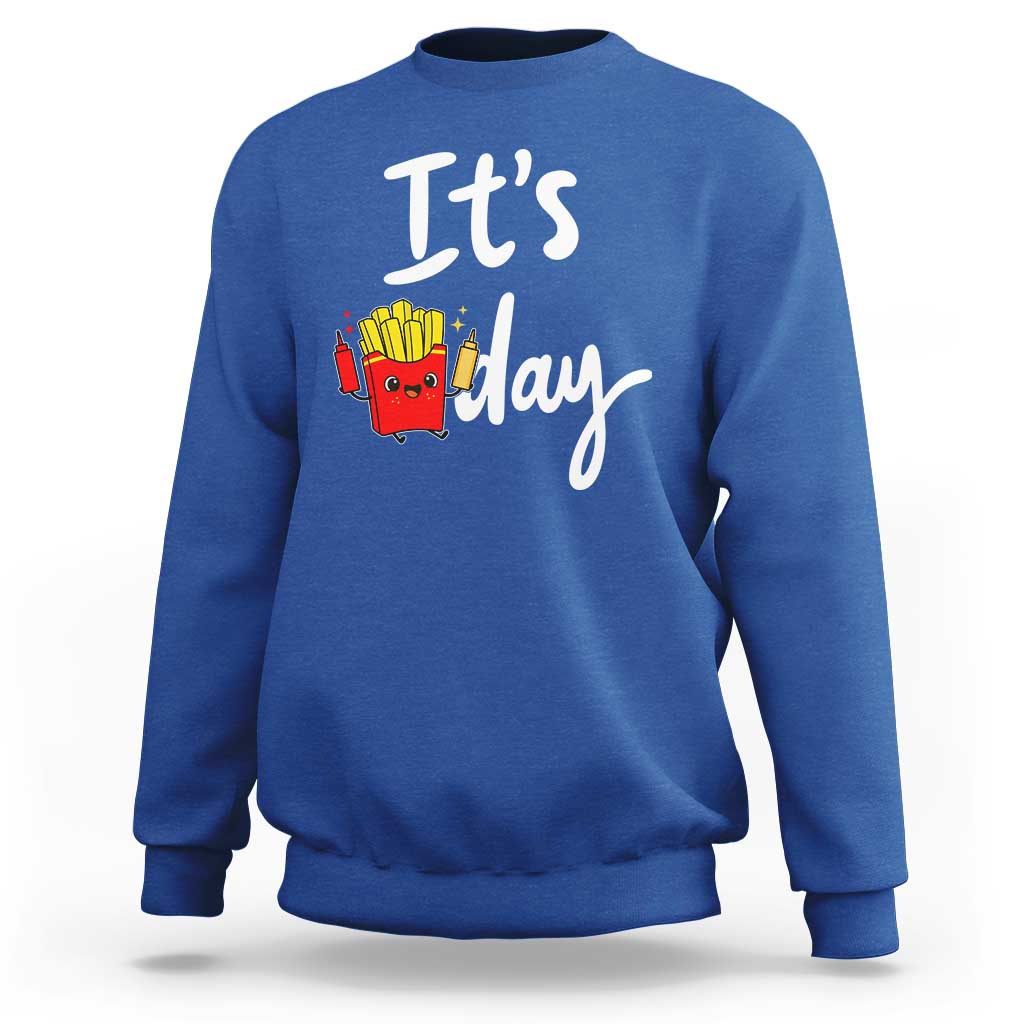 It Is Fry Day Sweatshirt Funny French Fries Lover Gift - Wonder Print Shop