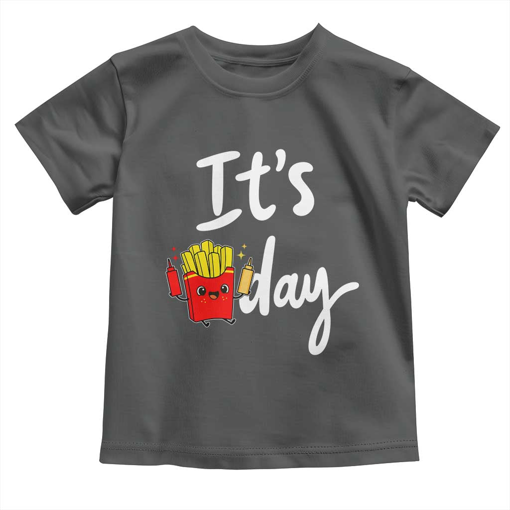 It Is Fry Day Toddler T Shirt Funny French Fries Lover Gift - Wonder Print Shop