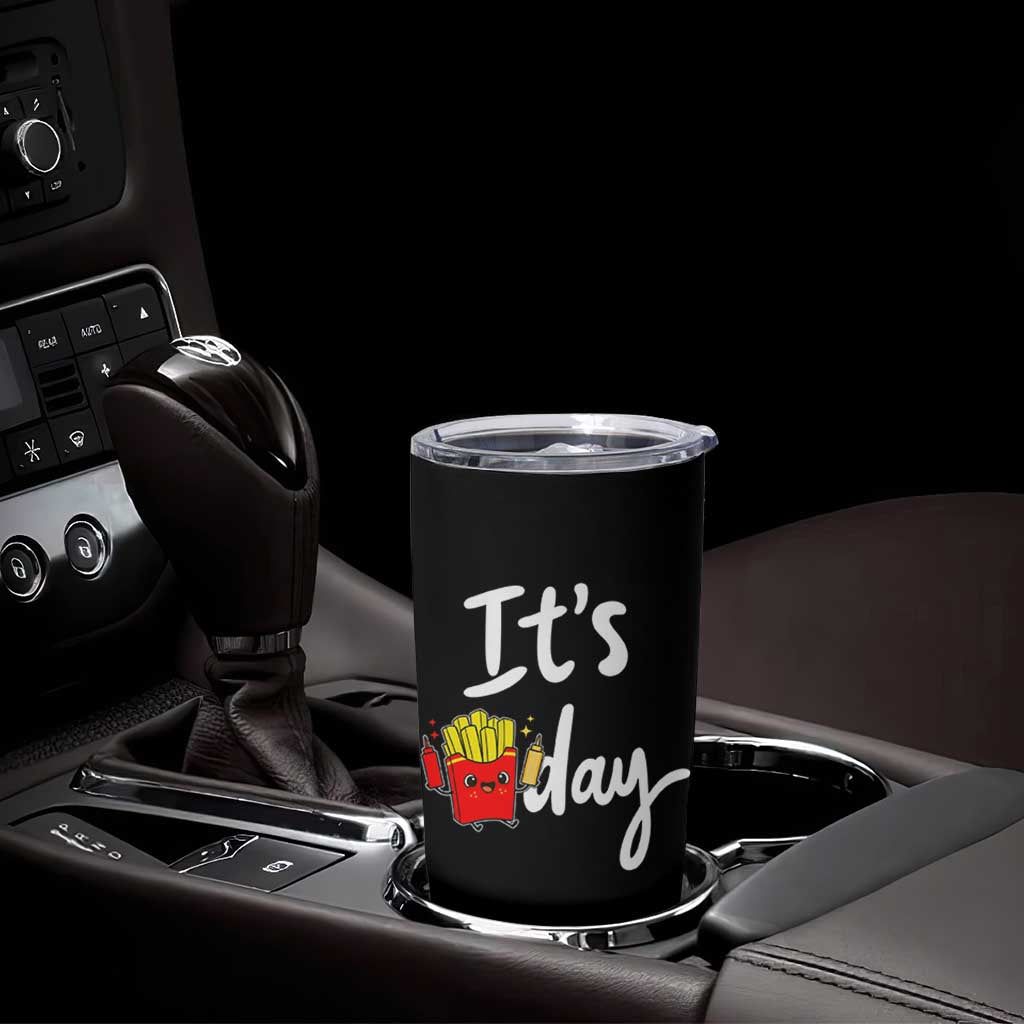 It Is Fry Day Tumbler Cup Funny French Fries Lover Gift
