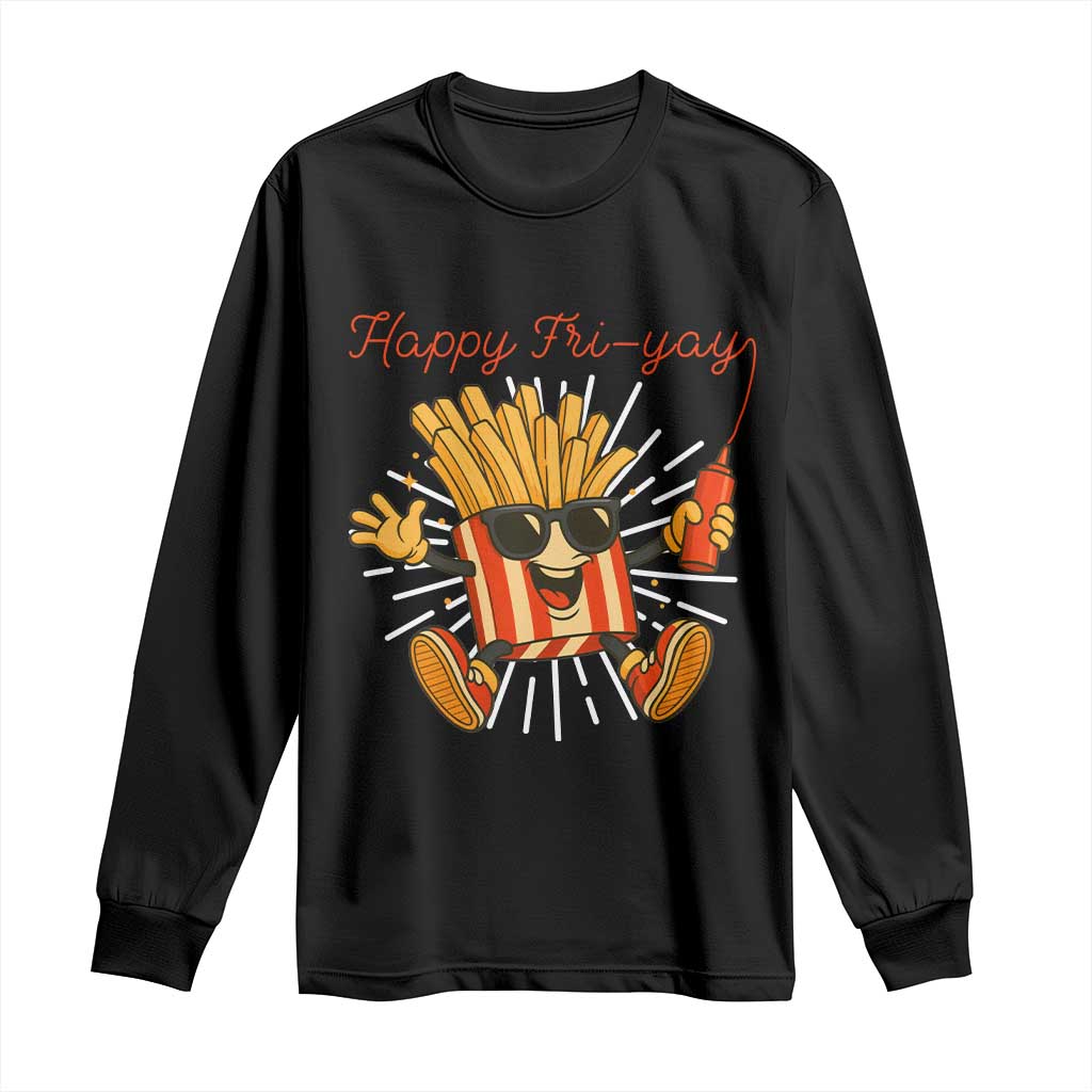 Funny French Fries Lover Long Sleeve Shirt Happy Friyay Gift - Wonder Print Shop