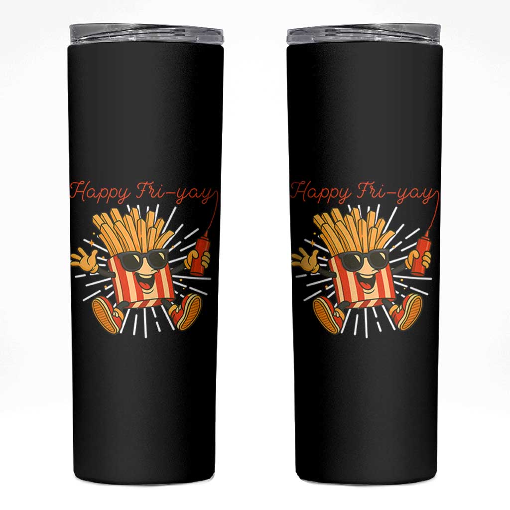 Funny French Fries Lover Skinny Tumbler Happy Friyay Gift