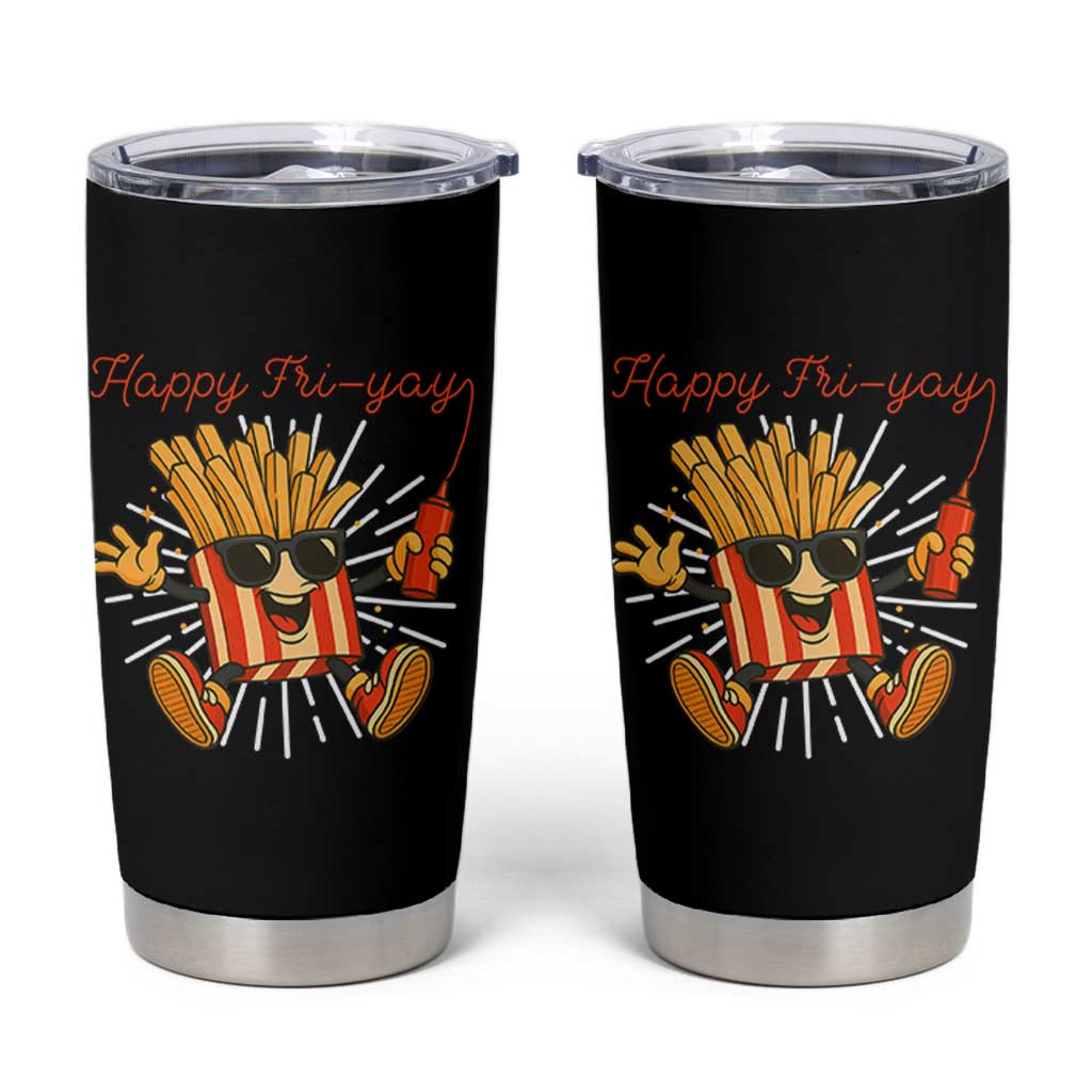 Funny French Fries Lover Tumbler Cup Happy Friyay Gift