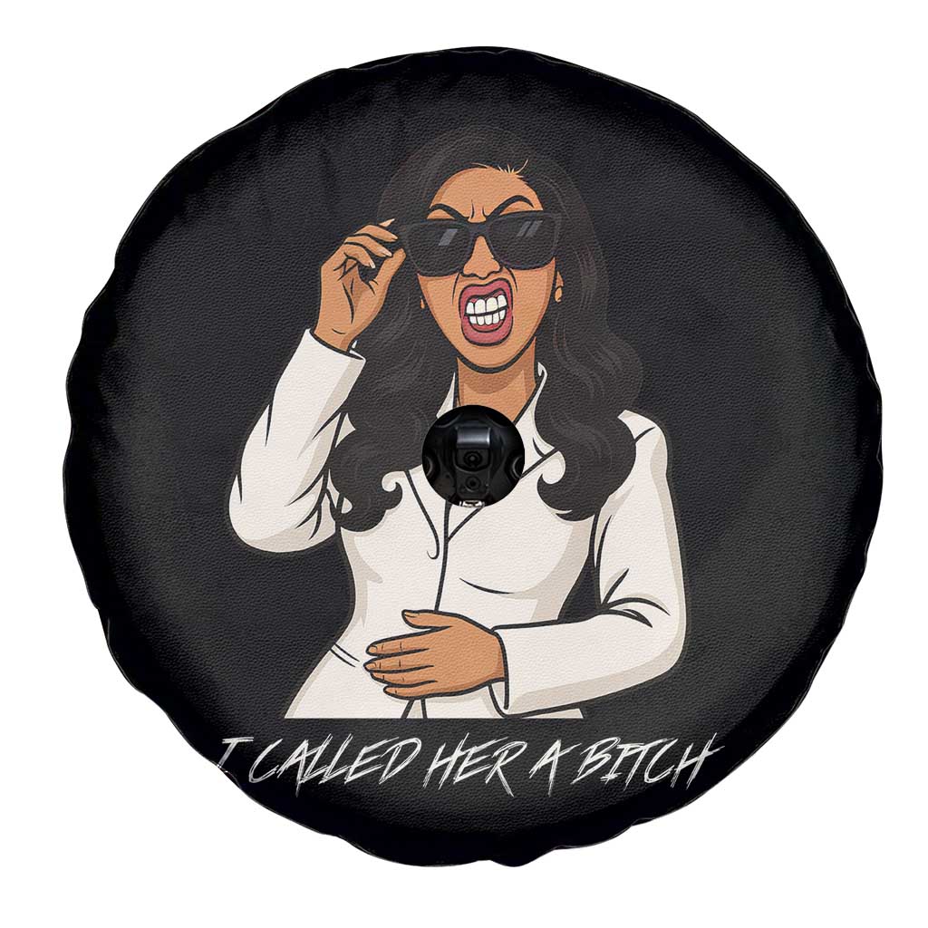 Funny Attitude Sarcasm Spare Tire Cover I Called Her A Bitch - Wonder Print Shop
