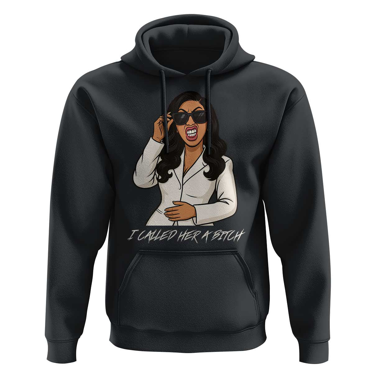 Funny Attitude Sarcasm Hoodie I Called Her A Bitch - Wonder Print Shop