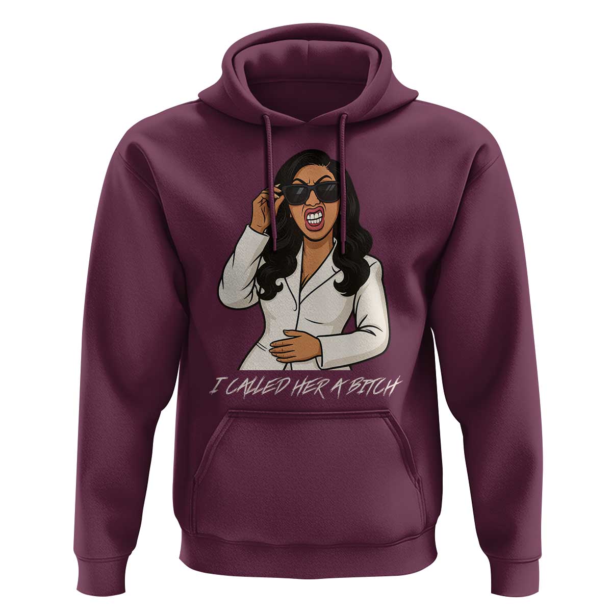 Funny Attitude Sarcasm Hoodie I Called Her A Bitch - Wonder Print Shop