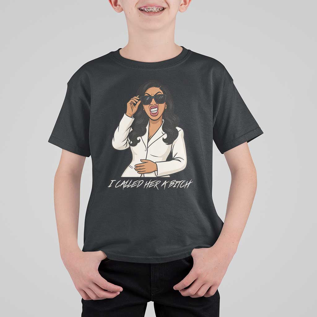 Funny Attitude Sarcasm T Shirt For Kid I Called Her A Bitch - Wonder Print Shop