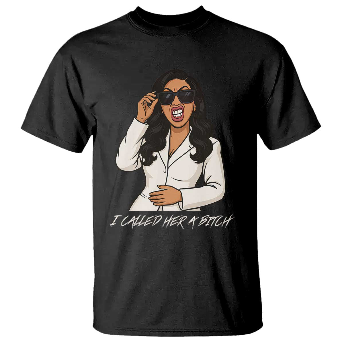 Funny Attitude Sarcasm T Shirt I Called Her A Bitch - Wonder Print Shop