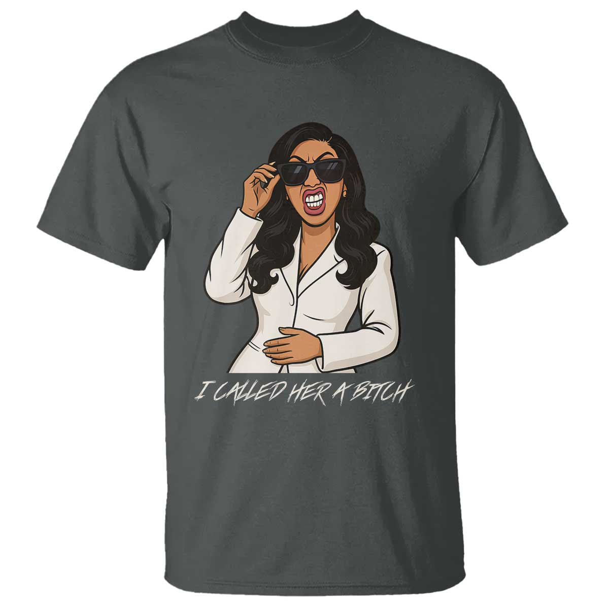 Funny Attitude Sarcasm T Shirt I Called Her A Bitch - Wonder Print Shop
