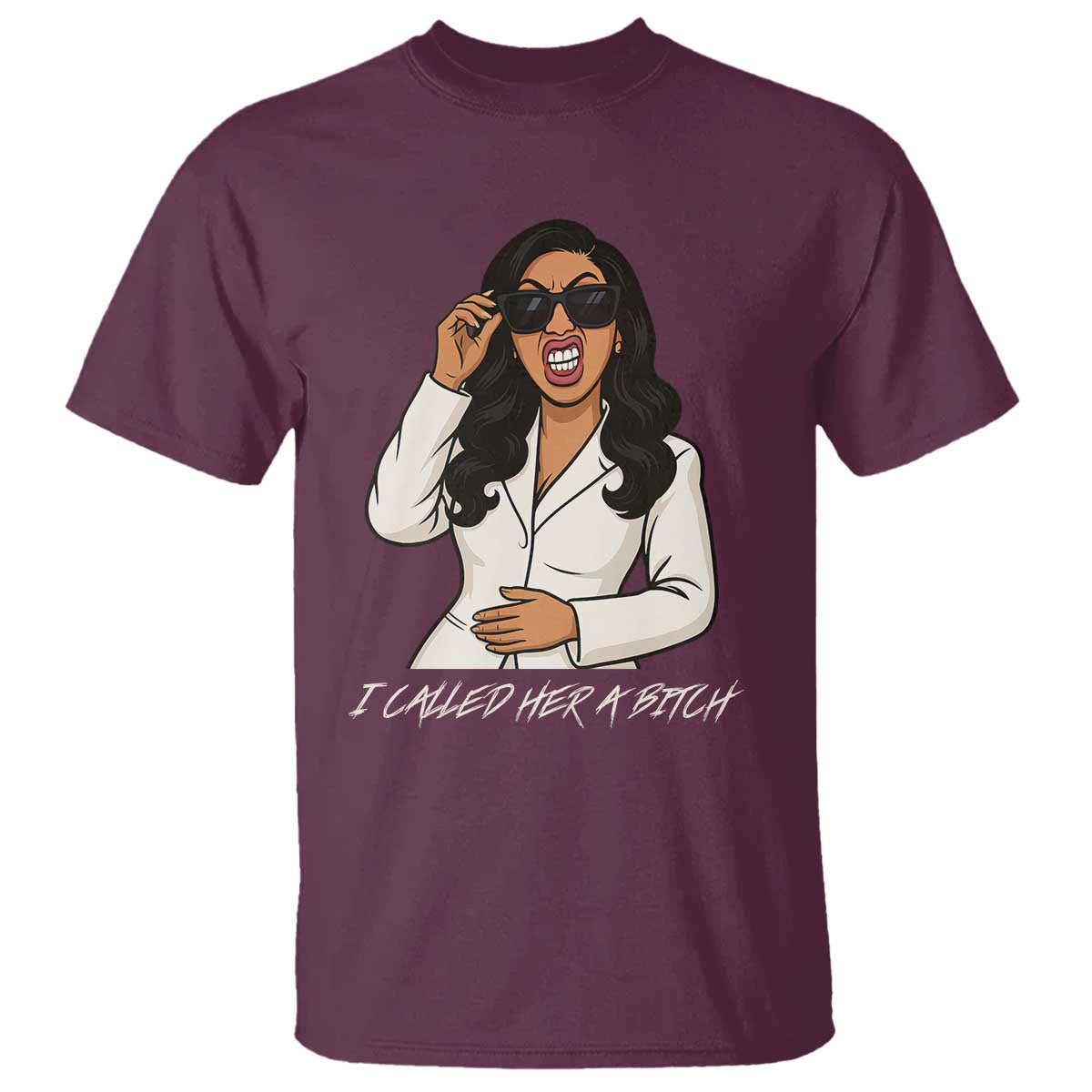 Funny Attitude Sarcasm T Shirt I Called Her A Bitch - Wonder Print Shop