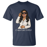Funny Attitude Sarcasm T Shirt I Called Her A Bitch - Wonder Print Shop