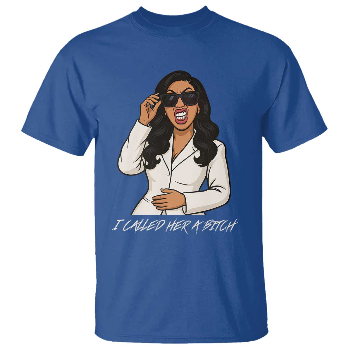 Funny Attitude Sarcasm T Shirt I Called Her A Bitch - Wonder Print Shop
