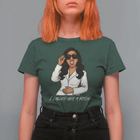 Funny Attitude Sarcasm T Shirt For Women I Called Her A Bitch - Wonder Print Shop
