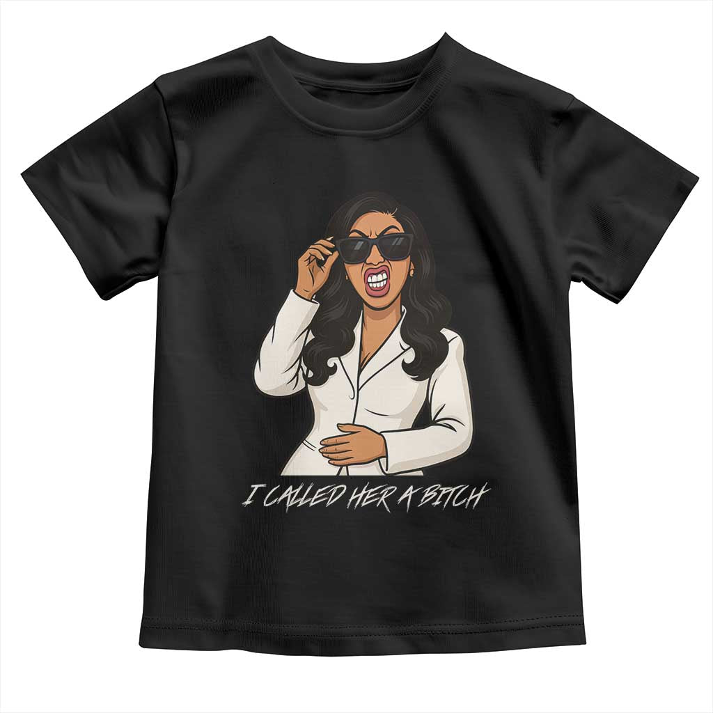 Funny Attitude Sarcasm Toddler T Shirt I Called Her A Bitch - Wonder Print Shop