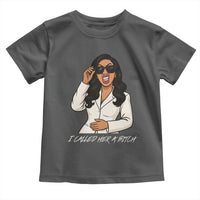 Funny Attitude Sarcasm Toddler T Shirt I Called Her A Bitch - Wonder Print Shop