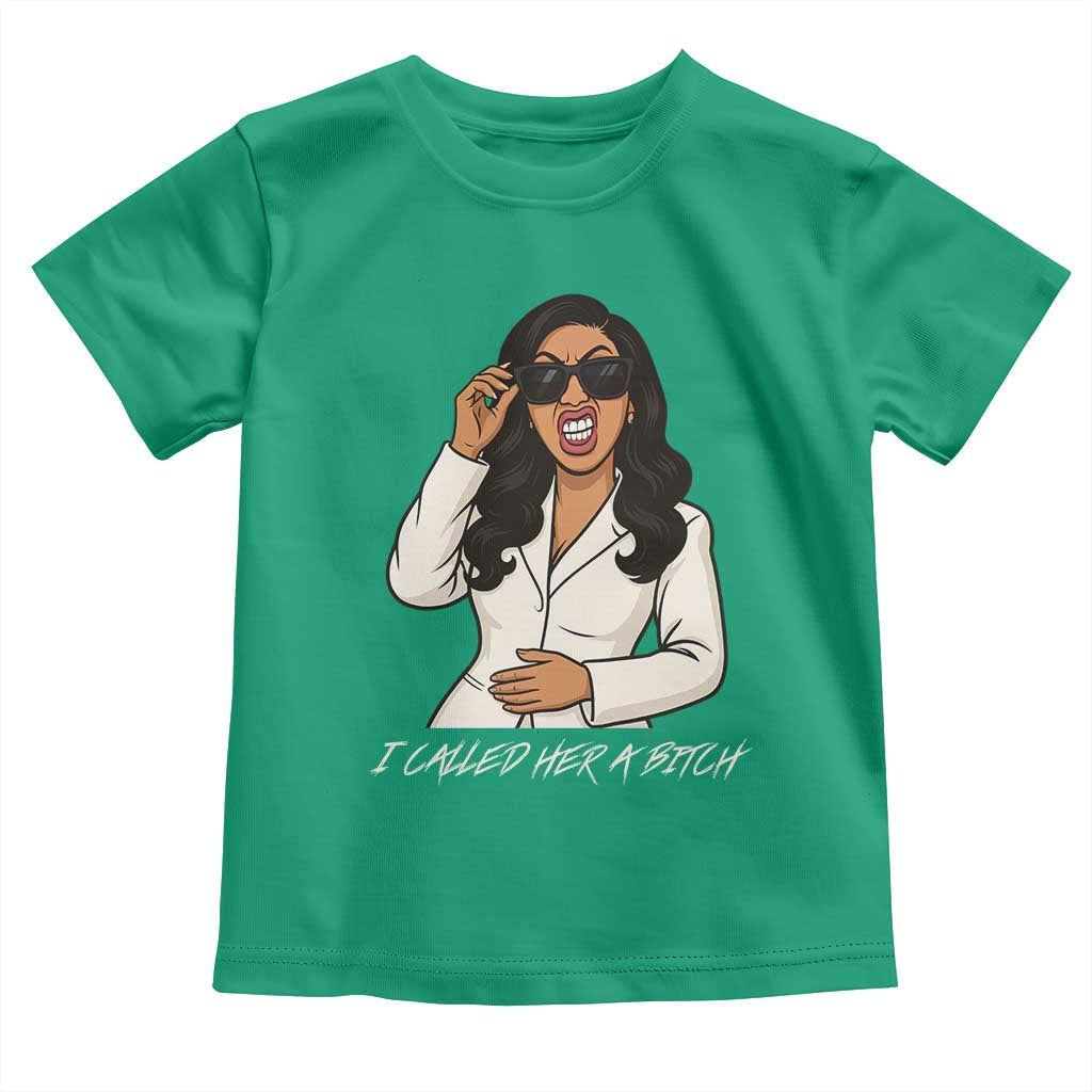 Funny Attitude Sarcasm Toddler T Shirt I Called Her A Bitch - Wonder Print Shop