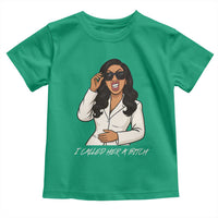 Funny Attitude Sarcasm Toddler T Shirt I Called Her A Bitch - Wonder Print Shop