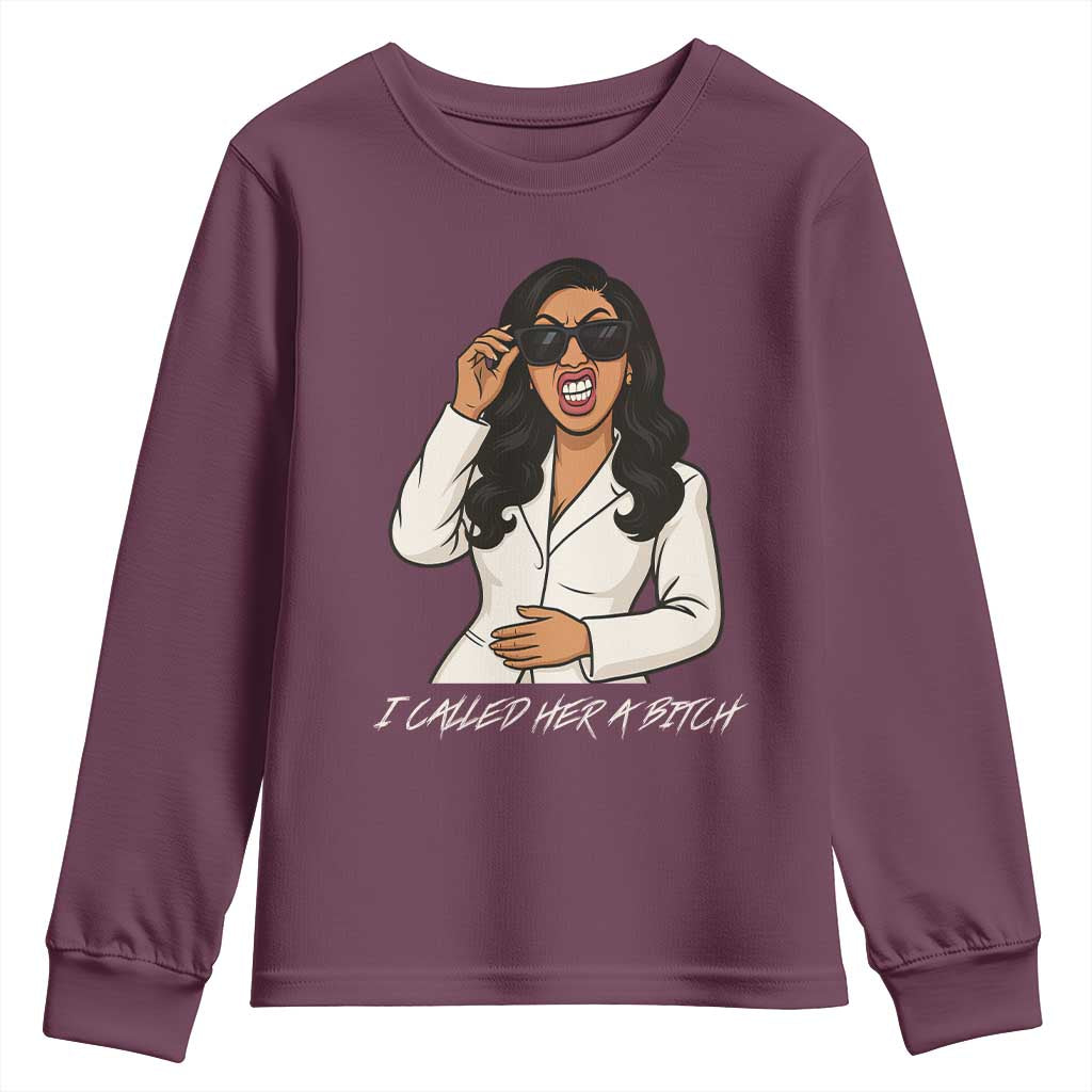Funny Attitude Sarcasm Youth Sweatshirt I Called Her A Bitch - Wonder Print Shop