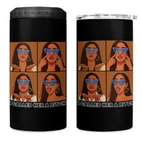 I Called Her A Bitch 4 in 1 Can Cooler Tumbler Funny Court Sarcasm