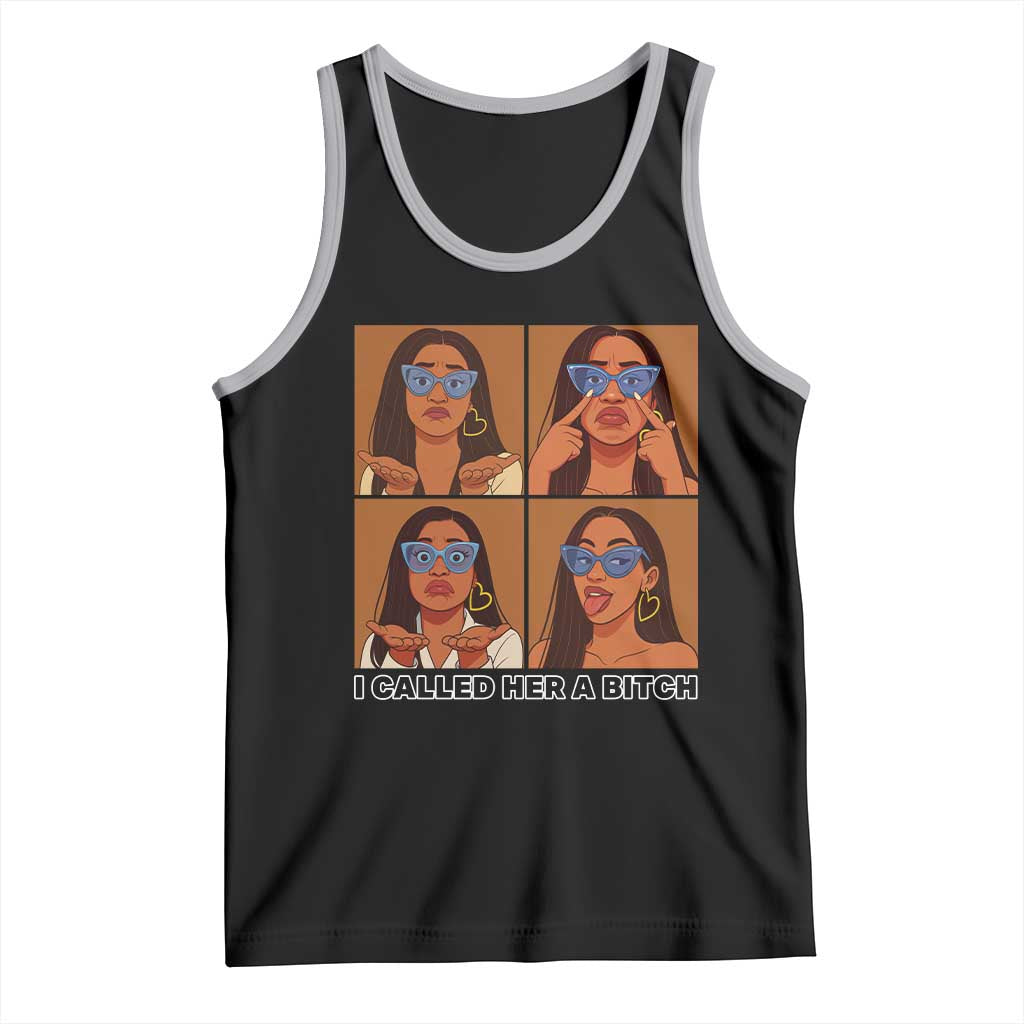 I Called Her A Bitch Tank Top Funny Court Sarcasm - Wonder Print Shop