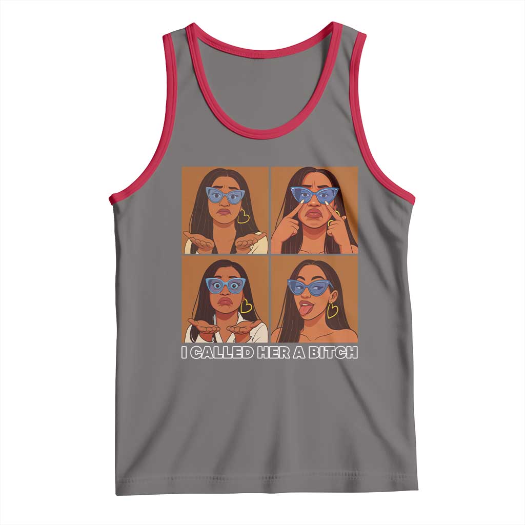 I Called Her A Bitch Tank Top Funny Court Sarcasm - Wonder Print Shop