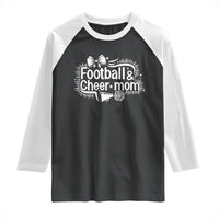 Football And Cheer Mom Quote Raglan Shirt Sport Cheerleading Season Gift - Wonder Print Shop